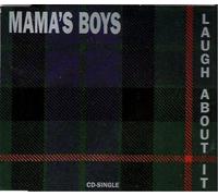Mama's Boys - Laugh About It