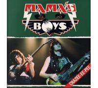 Mama's Boys - Mama Were All Crazee Now / same