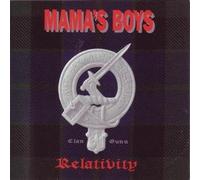 Mama'S Boys - Relativity