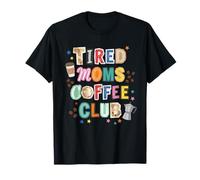 Mamás cansadas CoffeeClub Funny Mom Life Cafeína Coffeelover Camiseta