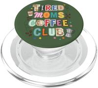 Mamás cansadas CoffeeClub Funny Mom Life Cafeína Coffeelover PopSockets PopGrip para MagSafe