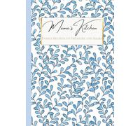 Mama's Kitchen: Family Recipes To Treasure and Share: An Elegant and Minimalist Black & White Hardcover Notebook to Write, Preserve, and Share Your ... Gift for Anyone Who Loves to Cook and Create