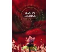 Mama's Landing: A Guided Journal of Matrescence and the First Year Postpartum