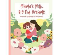 Mama's Milk, Big Kid Dreams