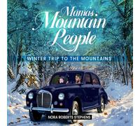 Mama's Mountain People: Winter Trip to the Mountains