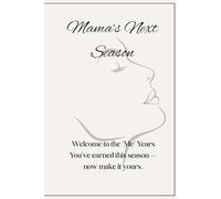 Mama's Next Season: Welcome to the "Me" Years