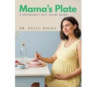 Mama's Plate - A Pregnancy Diet Guide Book