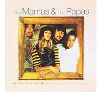 Mamas & the Papas - All the Leaves Are Brown
