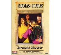Mama's & The Papa's: Straight Shooter [USA] [DVD]