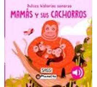 Mamas Y Sus Cachorros Dulces Historias Sonoras