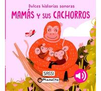 MAMAS Y SUS CACHORROS LIBRO CON SONIDO