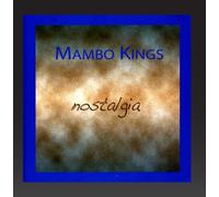 Mambo kings - Nostalgia