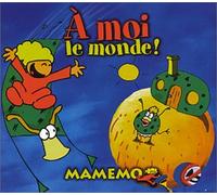 Mamemo - A Moi Le Monde