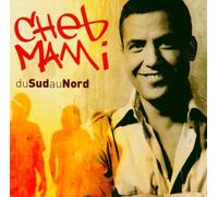 Mami Cheb - Du Sud Au Nord