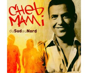 Mami Cheb - Du Sud Au Nord