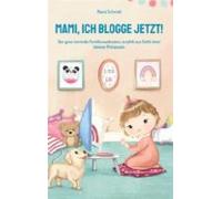 Mami Ich Blogge Jetzt! (ebook)