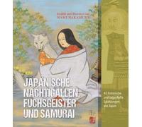 Mami Nakamura Japanische Nachtigallen, Fuchsgeister und Samurai (Tapa dura)