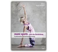 mami sports - funktionelles Beckenbodentraining (DVD) / Mami Fitness nach der Geburt / nach der Rückbildungsgymnastik