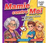 Mamie contre Moi : Le Grand Livre des Défis: Jeux, quiz, énigmes et activités à partager en famille - Un livre interactif pour séniors, enfants et ados de 8 à 13 ans