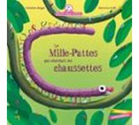 Mamie Poule Raconte - Le Mille-pattes Qui Cherchait Ses Chaussettes (e