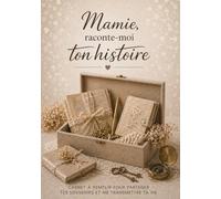 Mamie, raconte-moi ton histoire: Carnet à compléter pour partager ses souvenirs, sa vie et son héritage familial (Traces de vie)