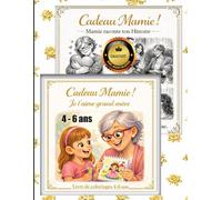 Mamie raconte ton Histoire Cadeau grand-mere Livre de coloriages 4-6 ans de sa petite-fille: Je t'aime GRAND FORMAT (Cadeau Mamie - Livres jeunesse de 1 à 16 ans)