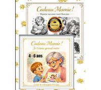 Mamie raconte ton histoire Cadeau grand-mère Livre de coloriages de son petit-fils 4 5 6 ans: Je t’aime Grand Format (Cadeau Mamie - Livres jeunesse de 1 à 16 ans)