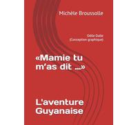 «Mamie tu m’as dit …»: La vie de Marguerite Herre-Wyn racontée à sa petite fille Michèle