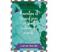 Mamilou Et Grand-père En Short Autour Du Monde 3 (ebook)