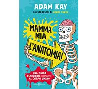 Mamma mia l'anatomia (Fuori collana Salani)