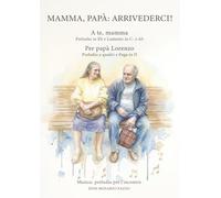 Mamma, papà: arrivederci!