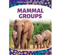 Mammal Groups (Strength in Numbers: Animal Groups)