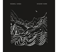MAMMAL HANDS - SHADOW WORK [Vinilo]