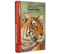 Mammals of South Asia. Afghanistan, Pakistan, India, Nepal, Bhutan, Bangladesh, Sri Lanka (Lynx Illustrated Checklists Collection)