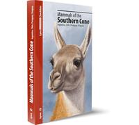 Mammals Of The Southern Cone: Argentina, Chile, Paraguay, Uruguay (Lynx Illustrated Checklists)