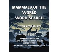 Mammals Of The World Word Search: 80 Predators, Grazers & Scavengers-Themed Large-Print Puzzles - 1,600+ Words to Find - Puzzle Games for Adults - ... for Puzzle Fans & Animal Buffs (GridQuest)
