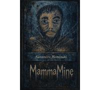 MammaMine (Daniel: The Passage of the In-Between)