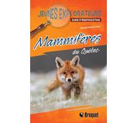 Mammifères du Québec. Guide d'identification