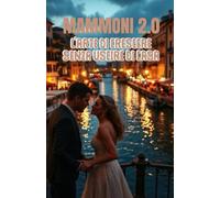MAMMONI 2.0 - L'ARTE DI CRESCERE SENZA USCIRE DI CASA (Italian Edition): Una commedia romantica contemporanea sulla crescita, la famiglia italiana e ... Comedy) (LOL Europa: The Comedy Collection)