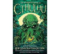 MAMMOTH BOOK OF CTHULHU NEW LOVECRAFTIAN FICTION (Mammoth Books)