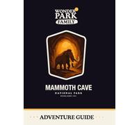 Mammoth Cave National Park Adventure Guide