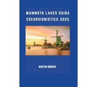 MAMMOTH LAKES GUIDA ESCURSIONISTICA 2025