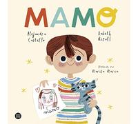 Mamo: Ilustrado por Marisa Morea (Baobab)