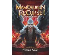Mamorukun ReCurse! Game Guide: Strategies, Secrets, and Survival in the Netherworld