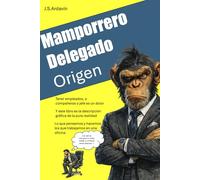 Mamporrero Delegado. Origen