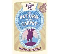Mamur Zapt and the Return of the Carpet: A Gripping Historical Mystery Set in Edwardian-Era Cairo: Book 1