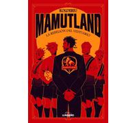 Mamutland 1. La rebelión del vestuario