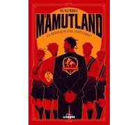 Mamutland 1. La rebelión del vestuario (LunwerGG)