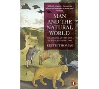 Man and the Natural World – Changing Attitudes in England 1500-1800 – Penguin Books