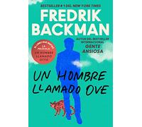 Man Called Ove, A Un hombre llamado Ove (Spanish edition): A Novel